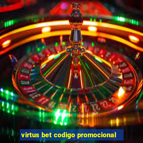 virtus bet codigo promocional